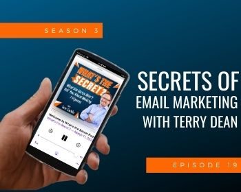 Secrets of Email Marketing with Terry Dean