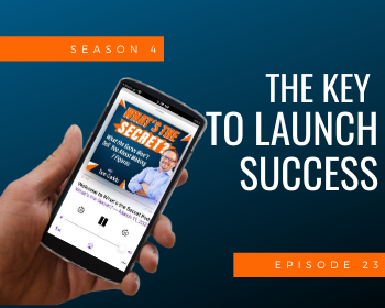 The Key to Launch Success