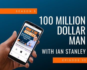100 Million Dollar Man with Ian Stanley