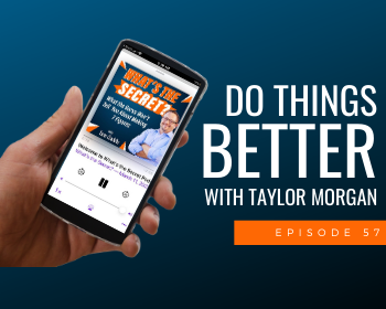 Do Things Better with Taylor Morgan